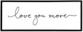 Love You More Sign Wall Decor Art 40"X15" Master Bedroom Guest Room Above Over Bed for Home Couple Rustic Large Wood Framed Wall Hanging (Black)-Ruum Studio Home
