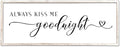 Always Kiss Me Goodnight Sign Wall Decor 40"X15" Master Bedroom Above Bed Large Wooden Framed for Couples Over Bed Wall Hanging Art (White)-Ruum Studio Home