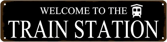 Rustic Train Station Sign Vintage Metal Tin Sign Welcome To The Train Station Signs Train Decor Home Bar Pub Poster Wall Art Decorative 4x16 Inch-Ruum Studio Home