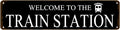 Rustic Train Station Sign Vintage Metal Tin Sign Welcome To The Train Station Signs Train Decor Home Bar Pub Poster Wall Art Decorative 4x16 Inch-Ruum Studio Home