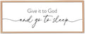 Give It To God And Go to Sleep Wall Decor 40"X15" Master Bedroom Above Bed Large Wood Framed Sign Rustic Guest Room Over Bed Wall Hanging Art (Wood)-Ruum Studio Home