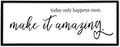 flowtorely Today Only Happens Once Make It Amazing Wall Decor 40"X15" Inspirational Quote Sign Large Vintage Wood Frame for Office Wall Hanging Art (Black)-Ruum Studio Home