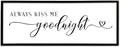 Always Kiss Me Goodnight Sign Wall Decor 40"X15" Master Bedroom Above Bed Large Wooden Framed for Couples Over Bed Wall Hanging Art (Black)-Ruum Studio Home