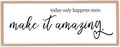 flowtorely Today Only Happens Once Make It Amazing Wall Decor 32"X12" Inspirational Quote Sign Large Vintage Wood Frame for Office Wall Hanging Art (Wood)-Ruum Studio Home
