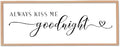 Always Kiss Me Goodnight Sign Wall Decor 40"X15" Master Bedroom Above Bed Large Wooden Framed for Couples Over Bed Wall Hanging Art (Wood)-Ruum Studio Home
