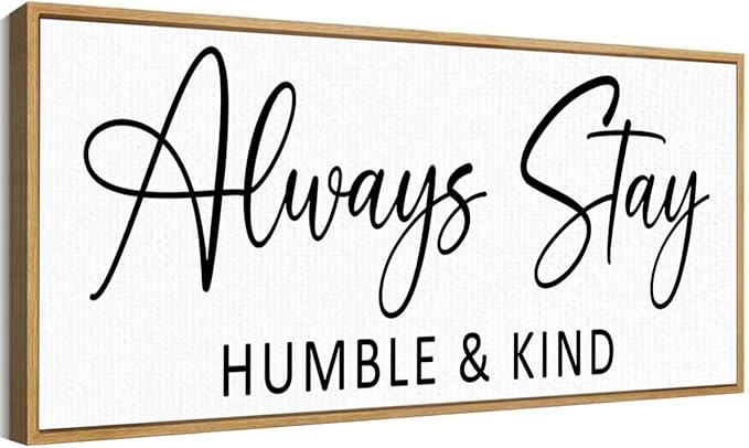 Always Stay Humble & Kind Sign Wall Art Decor Rustic Farmhouse Home Canvas Framed Print for Living Room Entryway Wall Decor,Lets Stay Family Home Rustic Hanging Decoration-Ruum Studio Home