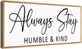 Always Stay Humble & Kind Sign Wall Art Decor Rustic Farmhouse Home Canvas Framed Print for Living Room Entryway Wall Decor,Lets Stay Family Home Rustic Hanging Decoration-Ruum Studio Home
