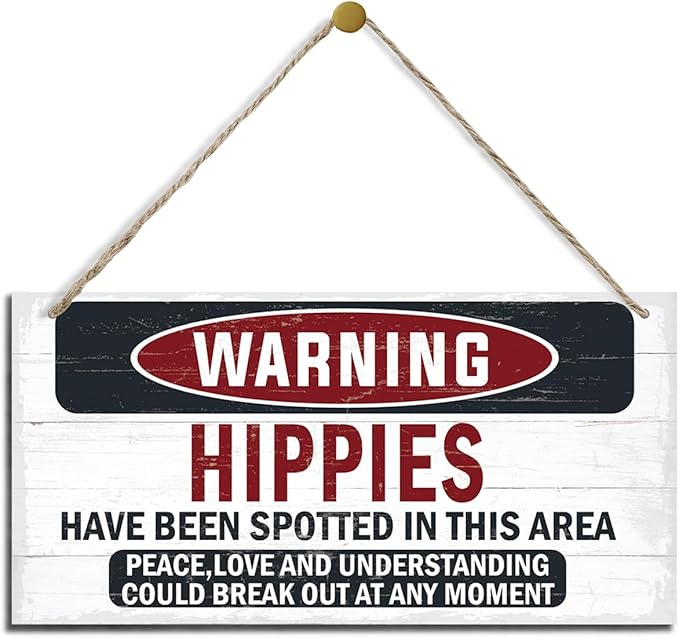 Warning Sign, Hippies Have Been Spotted In This Area Warning Wood Plaque Sign, Funny Door Signs, Decorative Wood Hanging Suspension Plaque, Farmhouse Wooden Wall Decor-Ruum Studio Home