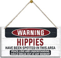 Warning Sign, Hippies Have Been Spotted In This Area Warning Wood Plaque Sign, Funny Door Signs, Decorative Wood Hanging Suspension Plaque, Farmhouse Wooden Wall Decor-Ruum Studio Home
