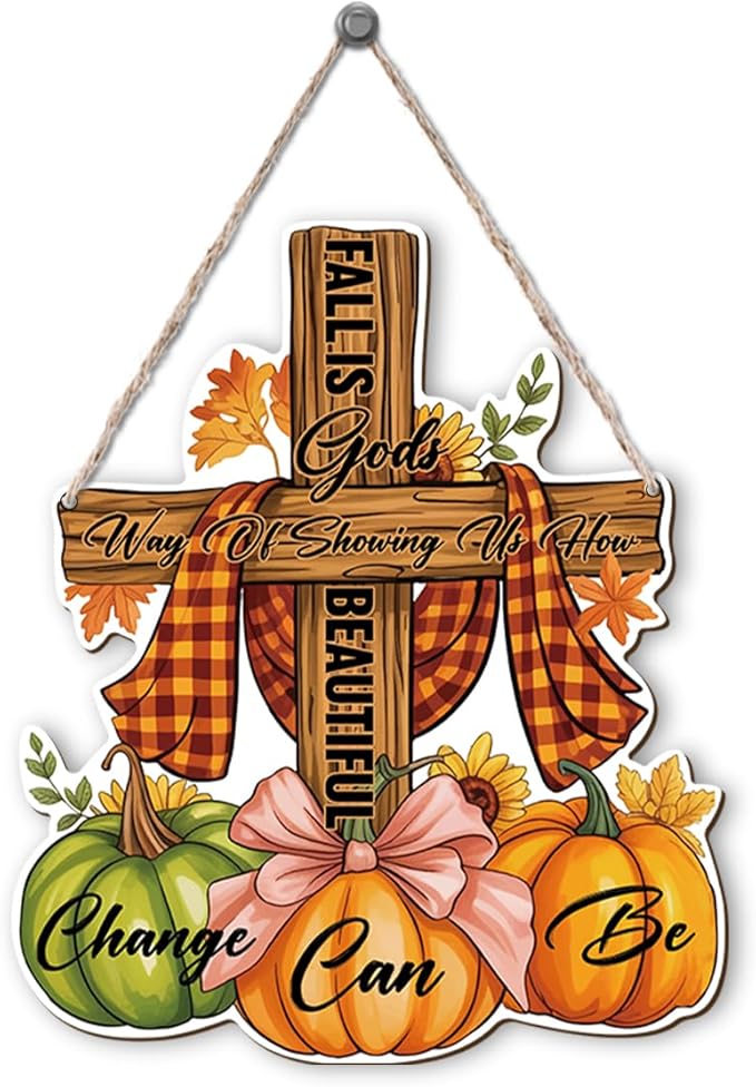 Christian Home Autumn Decor "Fall is Gods way of Showing us How Beautiful Change can Be" Sign for Thanksgiving Decorating, Home Interior And Exterior Decor, Autumn Harvest Thanksgiving Decors-Ruum Studio Home