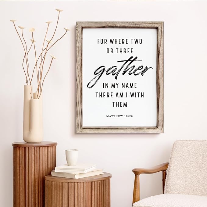 Christian Decor Art, Scripture Matthew 18:20 Sign, Home Church Decor, Framed Wall Plaque Sign 15 * 11.5 inches, Housewarming Gift, For Where Two or Three Gather in My Name-Ruum Studio Home