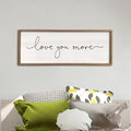 Love You More Sign 32''×12'' Master Bedroom Above Over Bed Wall Decor Modern Farmhouse Large Vintage Wood Framed Hanging Over Bed Bedside Wall Art (Wood)-Ruum Studio Home