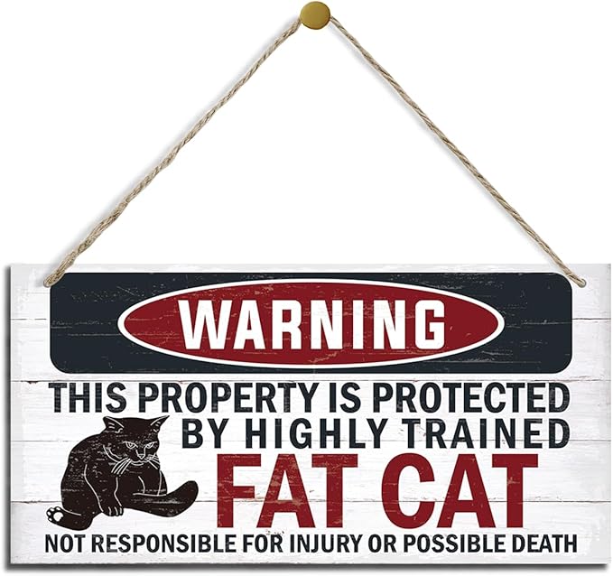 Funny Warning Signs, The Property is Protected By Highly Trained Fat Cat Sign, Decorative Wood Hanging Wood Plaque, Cute Cat Door Sign, Cat Owner Home Decor, Front Door Decor for Porch-Ruum Studio Home