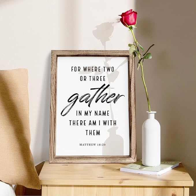 Christian Decor Art, Scripture Matthew 18:20 Sign, Home Church Decor, Framed Wall Plaque Sign 15 * 11.5 inches, Housewarming Gift, For Where Two or Three Gather in My Name-Ruum Studio Home