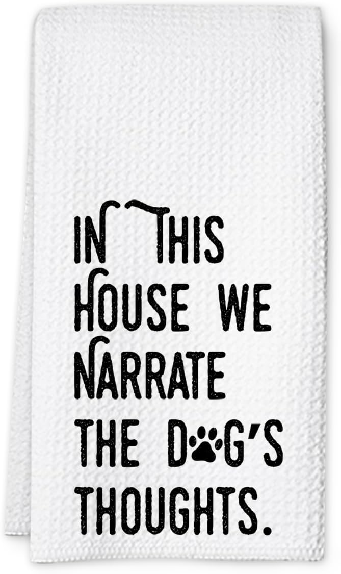 Dog Kitchen Towel, Waffle Weave Microfiber Dish Towel, in This House We Narrate The Dog's Thoughts, Funny Pet Decor Gift for Dog Moms, Animal Lovers-Ruum Studio Home