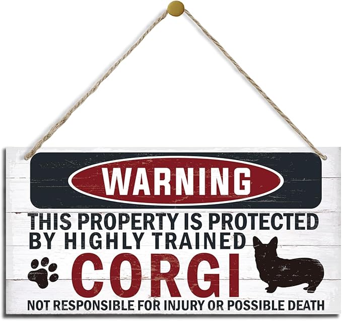 Funny Warning Sign - The Property is Protected By Highly Trained Corgi - Decorative Wood Hanging Plaque, Wall Decor, Owner Home Decor, Door Gate Hanger, Front Porch Sign-Ruum Studio Home