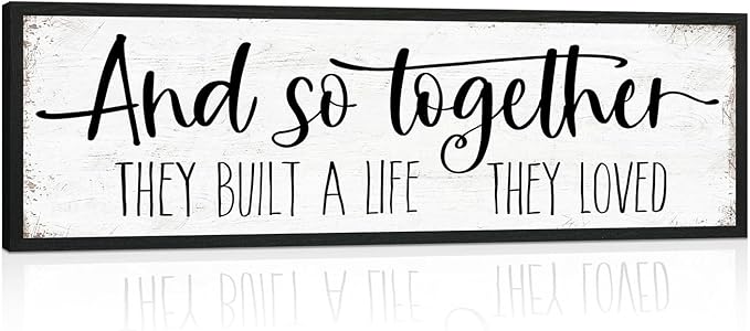And So Together They Built a Life They Loved Sign: Modern Farmhouse Wall Decor Inspirational Quotes Family Bedroom Sign 12" x 40",Rustic Home Wall Art Plaque Framed Wall Hanging Signs-Ruum Studio Home
