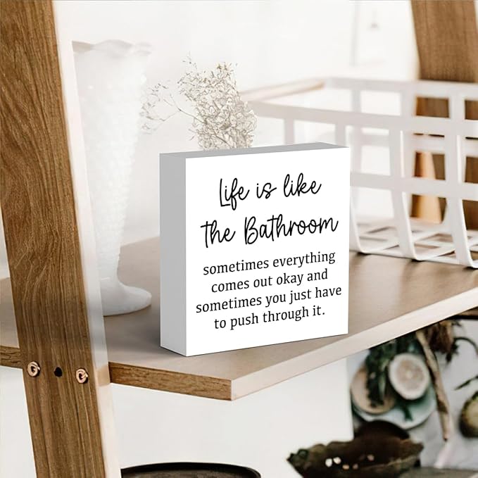 Life Is Like The Bathroom - Black and White Bathroom Decor Sign, Funny Wooden Box for Home Farmhouse Living Room Table Shelves-Ruum Studio Home