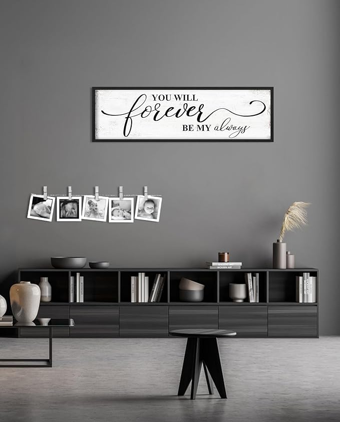 You Will Forever Be My Always Sign: Inspirational Quotes Master Bedroom Signs Wall Decor Above Bed Framed Hanging Wall Plaques 12" x 40",Modern Farmhouse Family Signs Rustic Wall Art-Ruum Studio Home