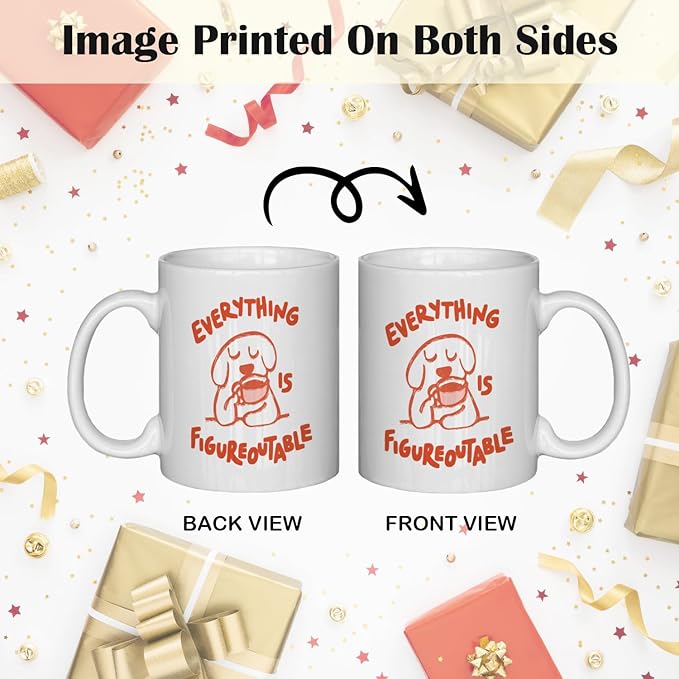 JINYO Funny Dog Coffee Mug, Dog Lovers Gifts for Women Men, Dog Gifts for Women,Dog Coffee Mug,Everything is Figureoutable Cup,Dog Mugs For Dog Lovers, Dog Cup, 11oz-Ruum Studio Home