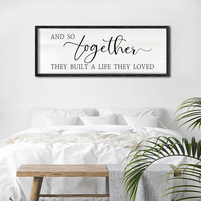 And So Together They Built A Life They Loved Sign Large Above Bed Wall Decor 32"×12" for Bedroom Over Bed Wall Art Hanging (Black)-Ruum Studio Home
