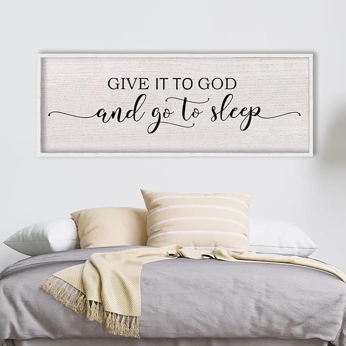 Give It To God And Go To Sleep Above Bed Wall Decor Sign 40"X15" Master Bedroom Over Bed Wall Wood Framed Art (White)-Ruum Studio Home