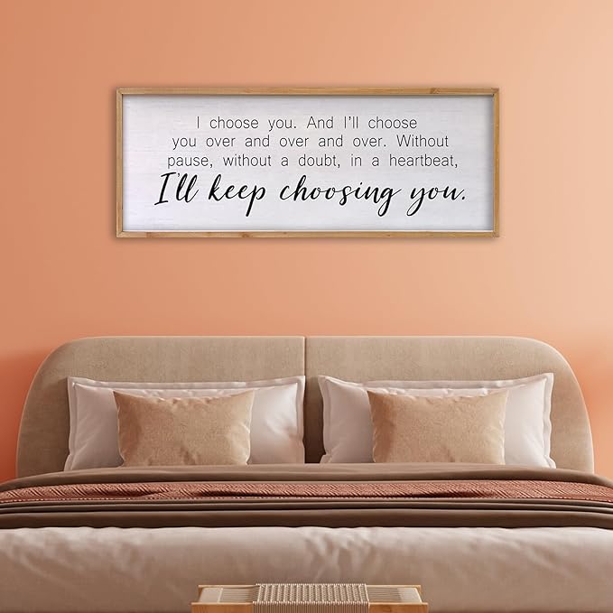 I Choose You Sign Wall Decor Art Above Bed 32X12 Inch I Love You Romantic Wood Framed for Master Bedroom Over Bed I'll Keep Choosing You Sign (Wood)-Ruum Studio Home