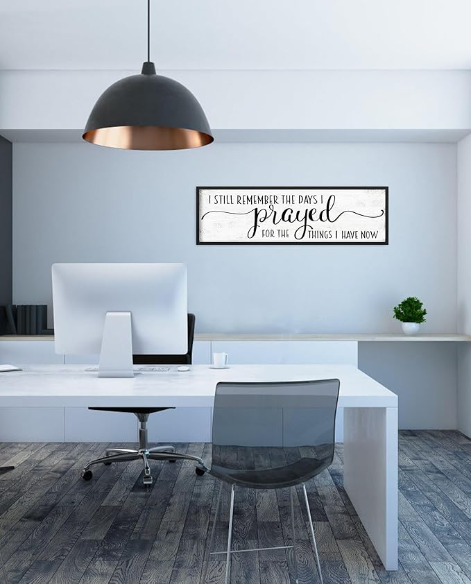 I Still Remember the Days I Prayed for the Things I Have Now Sign: Modern Bedroom Signs Wall Decor Above Bed Farmhouse Country Rustic Wall Art Framed Family Signs Hanging Wall Plaques 12 x 40 Inch-Ruum Studio Home