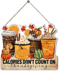 Thanksgiving Door Sign Decor, Calories don't Count on Thanksgiving, Fall Autumn Seasonal Wall Art Hanging Wooden Sign Halloween Decorations for Home Party Outside Indoor, Housewarming Gift-Ruum Studio Home