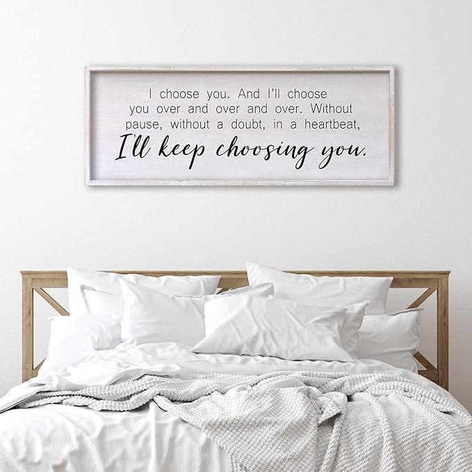 I Choose You Sign Wall Decor Art Above Bed 32X12 Inch I Love You Romantic Wood Framed for Master Bedroom Over Bed I'll Keep Choosing You Sign (White)-Ruum Studio Home