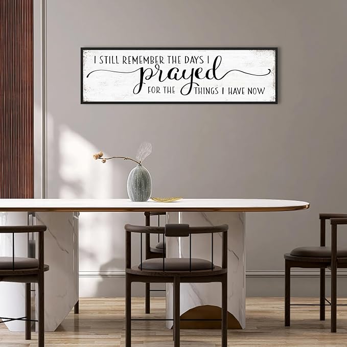 I Still Remember The Days I Prayed for What I Have Now Sign Wall Decor: Christian Wall Decor 16"x48" Large Farmhouse Signs Home Decor for Living Room Modern Master Bedroom Wall Art Above Bed Framed-Ruum Studio Home