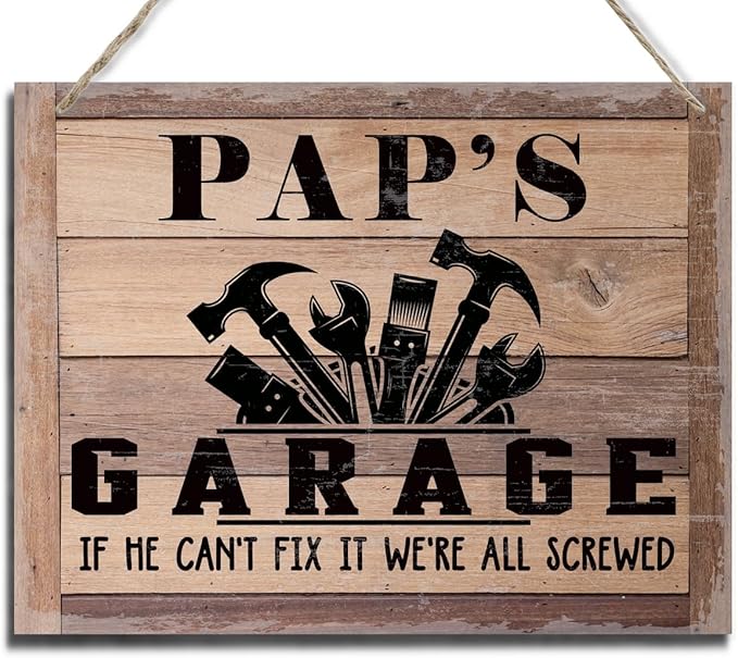 Rustic Sign, Father's Day Gift, Dad's Gift, Grandpa's Gift, Decor Hanging Wood Signs, Printed Wood Wall Art Sign, Pap's Garage, If He Can't Fix It We're All Screwed, Vintage Sign Gift for Grandpa-Ruum Studio Home