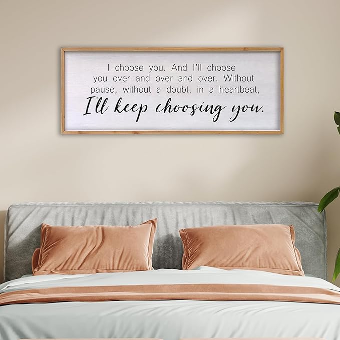 I Choose You Sign Wall Decor Art Above Bed 32X12 Inch I Love You Romantic Wood Framed for Master Bedroom Over Bed I'll Keep Choosing You Sign (Wood)-Ruum Studio Home