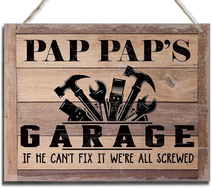Rustic Sign, Father's Day Gift, Dad's Gift, Grandpa's Gift, Decor Hanging Wood Signs, Printed Wood Wall Art Sign, Pap Pap's Garage, If He Can't Fix It We're All Screwed, Vintage Sign Gift for Grandpa-Ruum Studio Home