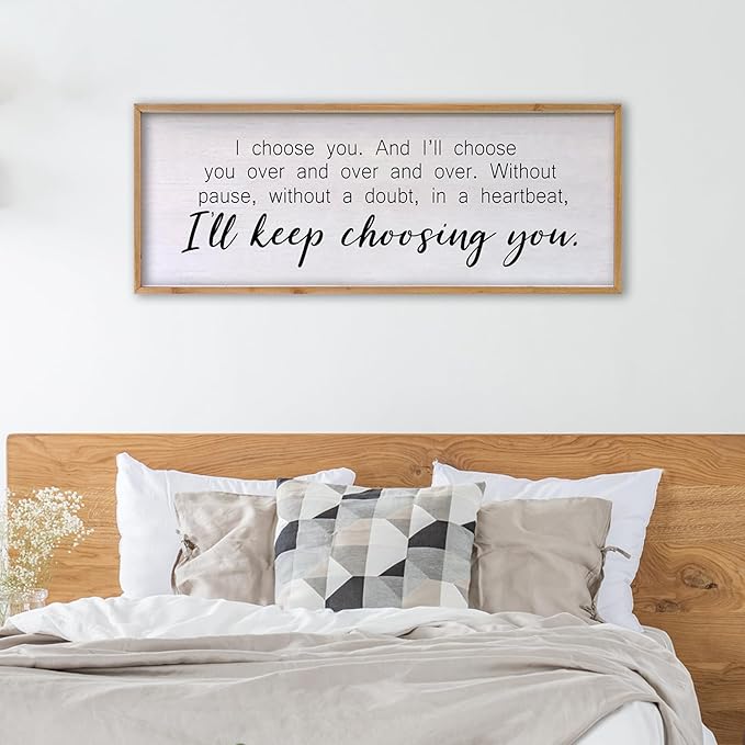 I Choose You Sign Wall Decor Art Above Bed 32X12 Inch I Love You Romantic Wood Framed for Master Bedroom Over Bed I'll Keep Choosing You Sign (Wood)-Ruum Studio Home