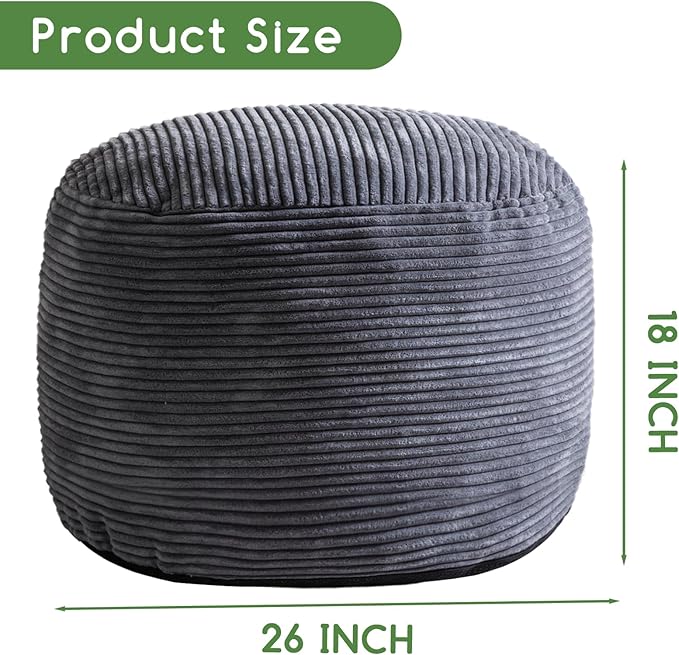 HIGOGOGO Round Stuffed Pouf Ottoman, Corduroy Poufs with Foam Chunk Filling, Furry and Fluffy Pouf Foot Stool Storage Ottoman, 26 X 18 Floor Poufs Foot Rest for Living Room, Dark Grey-Ruum Studio Home