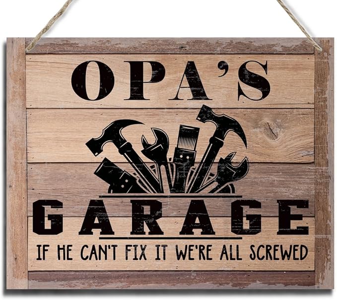Rustic Sign, Father's Day Gift, Dad's Gift, Grandpa's Gift, Decor Hanging Wood Signs, Printed Wood Wall Art Sign, Opa's Garage, If He Can't Fix It We're All Screwed, Vintage Sign Gift for Grandpa-Ruum Studio Home