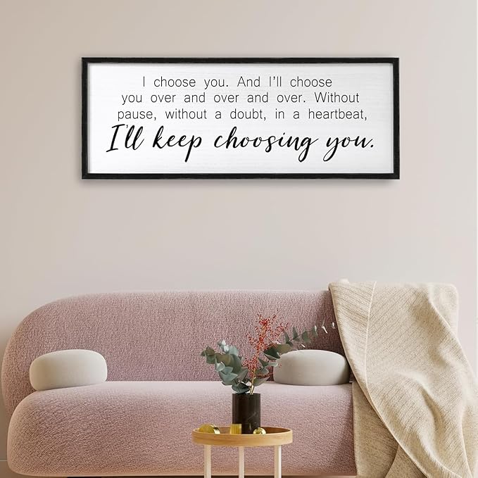 I Choose You Sign Wall Decor Art Above Bed 32X12 Inch I Love You Romantic Wood Framed for Master Bedroom Over Bed I'll Keep Choosing You Sign (Black)-Ruum Studio Home