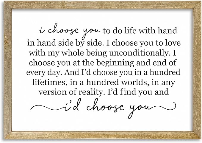 I Choose You To Do Life Sign Wall Decor 16X11 I Love You InchRomantic Marriage Art Wooden Framed Wall Hanging (Wood)-Ruum Studio Home