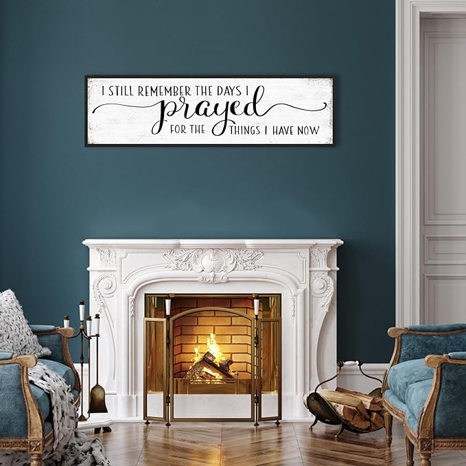 I Still Remember The Days I Prayed for What I Have Now Sign Wall Decor: Christian Wall Decor 16"x48" Large Farmhouse Signs Home Decor for Living Room Modern Master Bedroom Wall Art Above Bed Framed-Ruum Studio Home