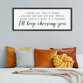 comurdyo I'll Keep Choosing You Sign 40"X15" for Master Bedroom Above Bed Wall Decor I Choose You Large Wood Framed Wall Hanging Art (Black)-Ruum Studio Home