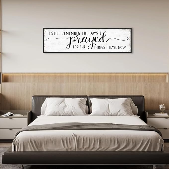 I Still Remember The Days I Prayed for What I Have Now Sign Wall Decor: Christian Wall Decor 16"x48" Large Farmhouse Signs Home Decor for Living Room Modern Master Bedroom Wall Art Above Bed Framed-Ruum Studio Home