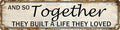 And So Together They Built A Life They Loved Tin Sign Farmhouse Wall Decor Rustic Home Decor Farm House Decorations For Home 4x16 Inch-Ruum Studio Home