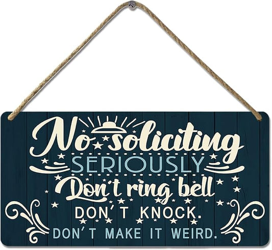 No Soliciting Sign for House Door Funny Do Not Ring Doorbell Sign for Home Front Door Seriously Don't Knock Or Ring Doorbell Don't Make It Weird Wooden Yard Signs 12x6 Inch-Ruum Studio Home