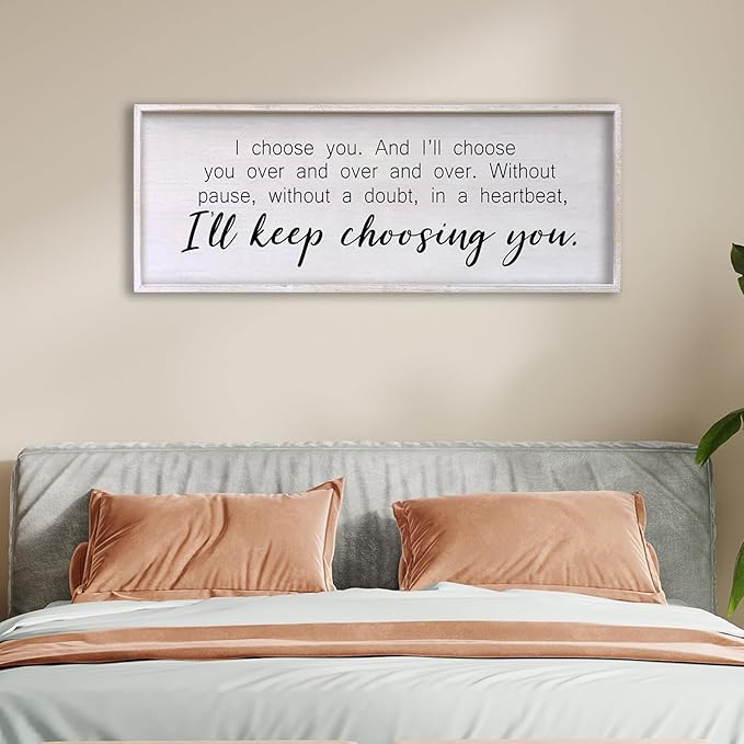 I Choose You Sign Wall Decor Art Above Bed 32X12 Inch I Love You Romantic Wood Framed for Master Bedroom Over Bed I'll Keep Choosing You Sign (White)-Ruum Studio Home