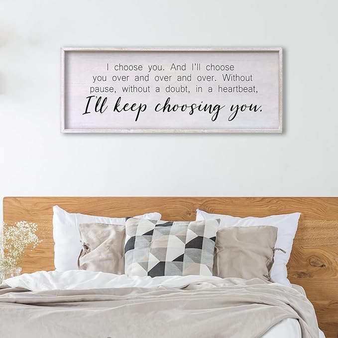 I Choose You Sign Wall Decor Art Above Bed 32X12 Inch I Love You Romantic Wood Framed for Master Bedroom Over Bed I'll Keep Choosing You Sign (White)-Ruum Studio Home