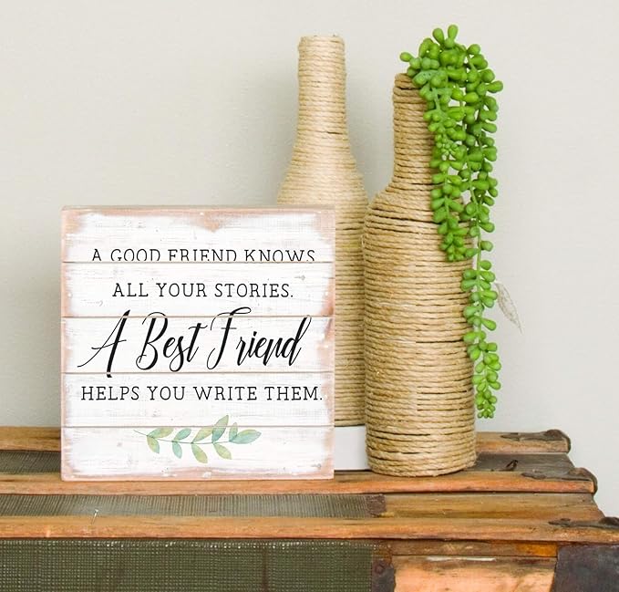 Simply Said, INC A Good Friend Knows All Your Stories, A Best Friend Helps You Write Them, 8 inch Wood Perfect Pallet Petites Plaque Sign, Made in USA-Ruum Studio Home