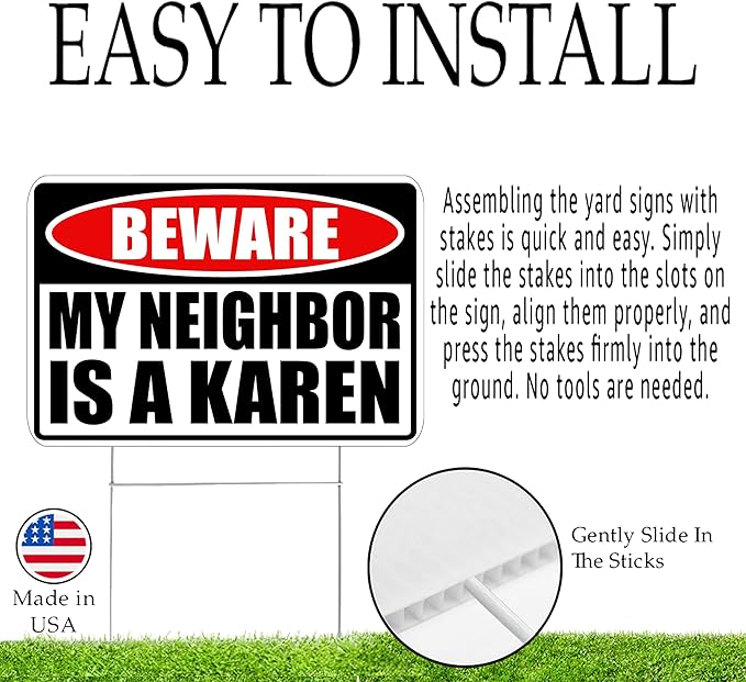 Funny Sarcastic My Neighbor is A Karen Funny Joke Neighborhood Yard Sign Single Sided With Stake - Large, 17 Inch By 13 Inch-Ruum Studio Home